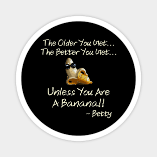 Betty Banana Quote, Cute Banana Magnet